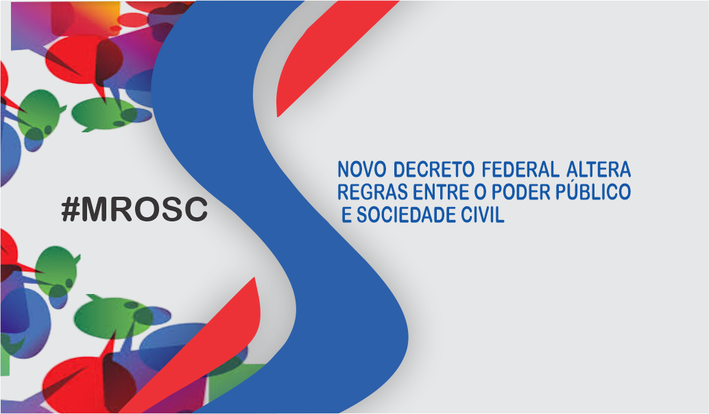 Novo Decreto Federal Altera Regras entre Poder Público e Sociedade Civil