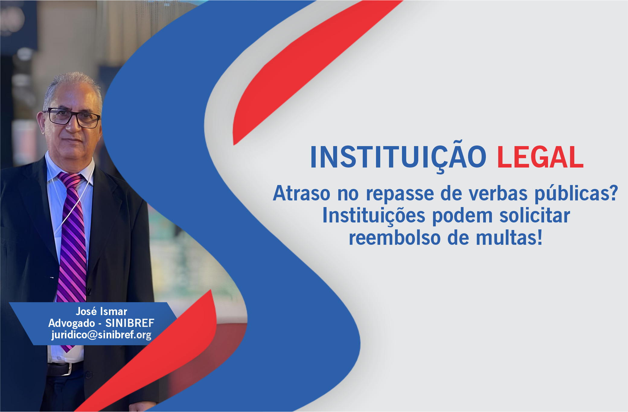 Atraso no repasse de verbas públicas? Instituições podem solicitar reembolso de multas