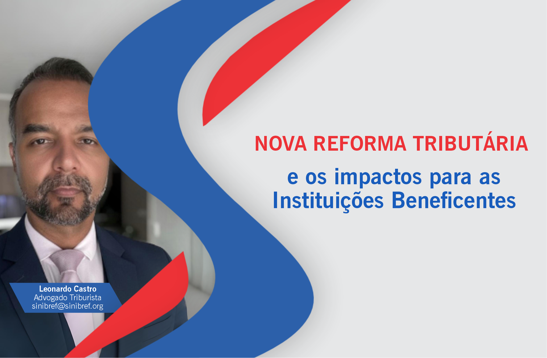 Reforma Tributária e as Instituições Beneficentes: o que muda?