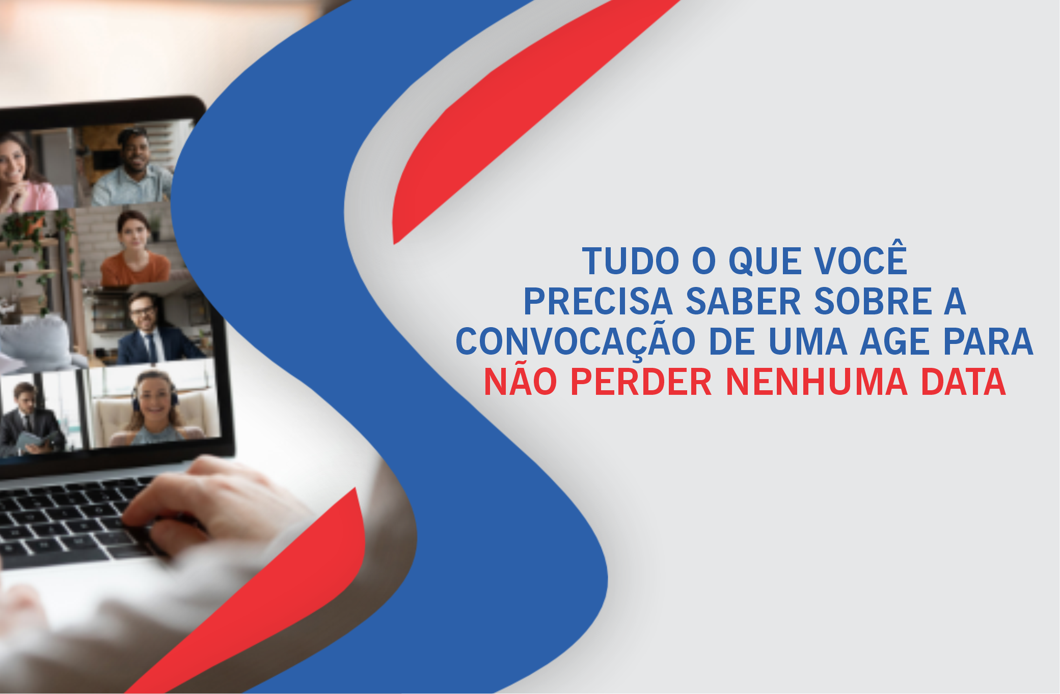 Você sabe como funciona a convocação de uma AGE? Descubra agora e veja como não perder nenhuma