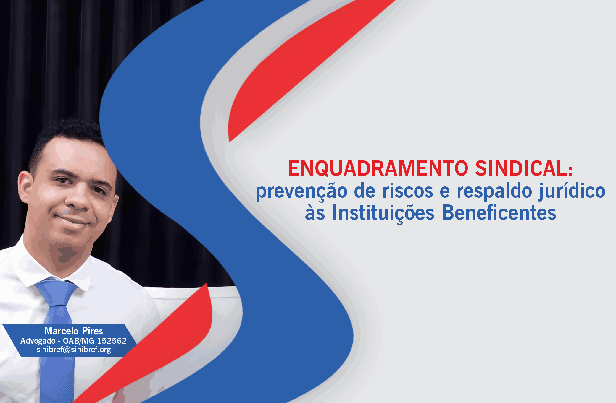 Enquadramento sindical: prevenção de riscos e respaldo jurídico às Instituições Beneficentes