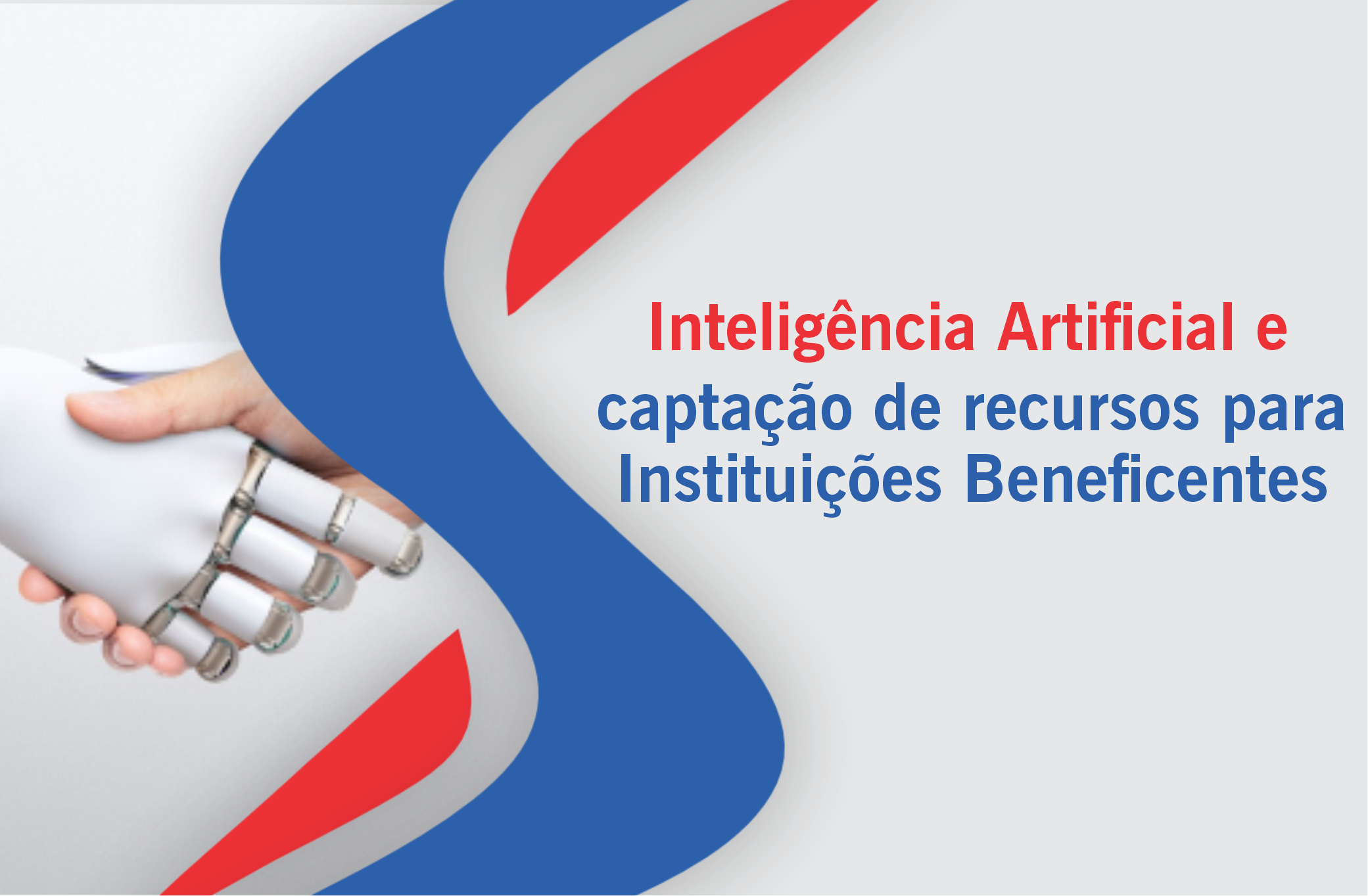 Como a Inteligência Artificial pode fortalecer a captação de recursos e a sustentabilidade das Instituições Beneficentes
