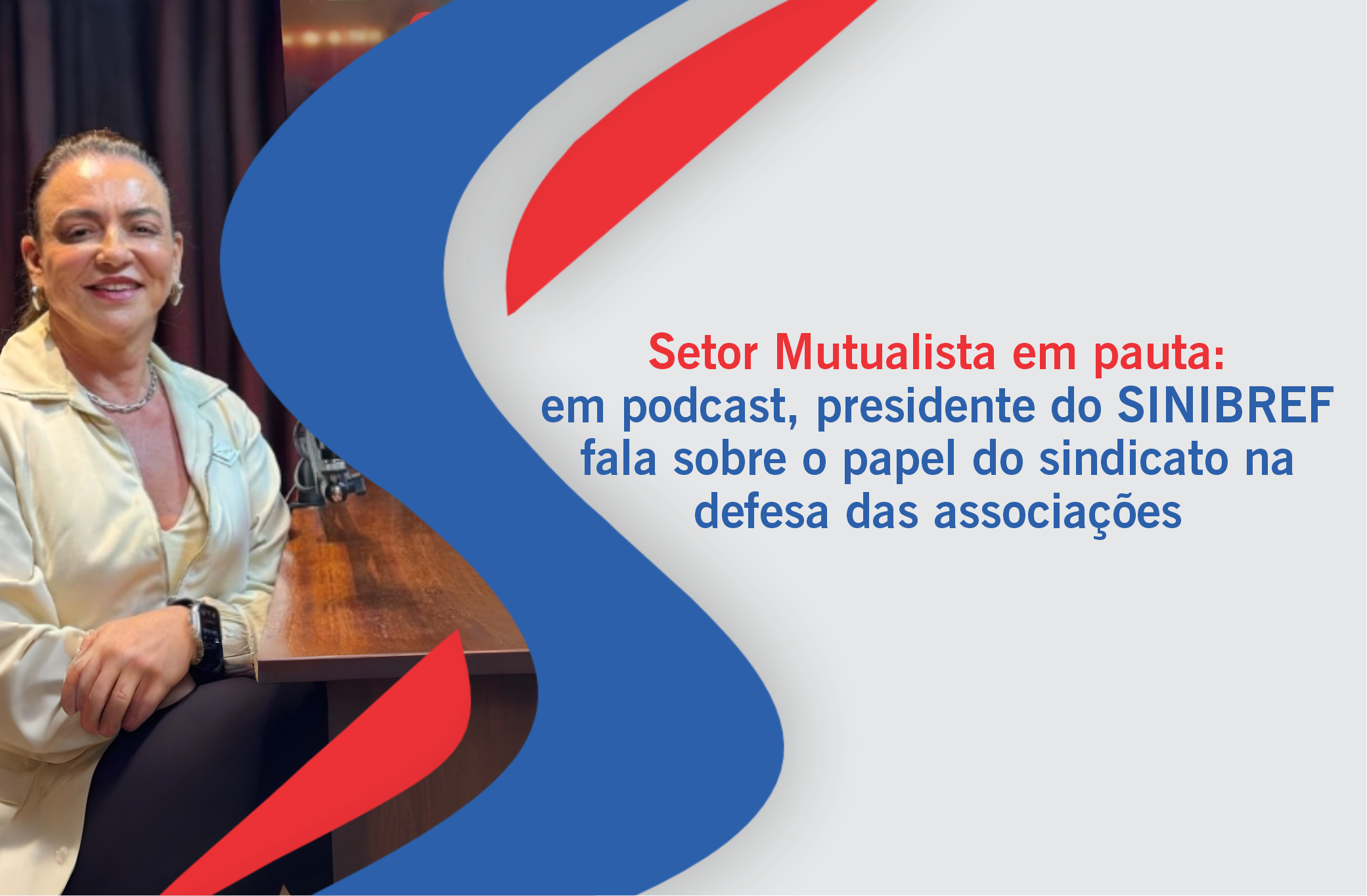 Presidente do SINIBREF debate em podcast sobre nova lei de proteção veicular e reforça papel do sindicato na defesa das associações